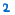 2